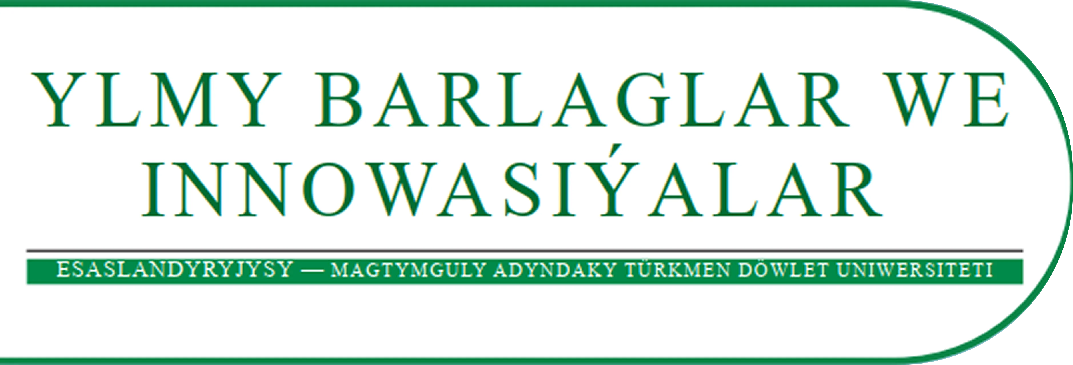 Ylmy barlaglar we innowasiýalar 1 sany 2026