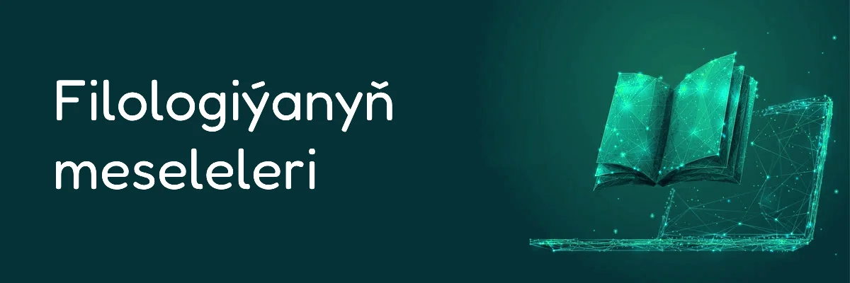 Filologiýanyň meseleleri